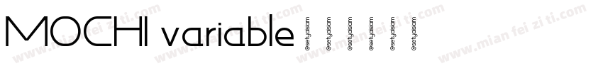 MOCHI variable字体转换